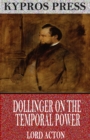 Dollinger on the Temporal Power - eBook