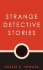 Strange Detective Stories - eBook