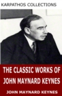 The Classic Works of John Maynard Keynes - eBook