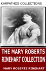 The Mary Roberts Rinehart Collection - eBook