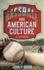 Baseball and American Culture : A History - eBook