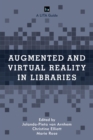 Augmented and Virtual Reality in Libraries - eBook