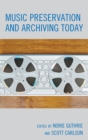 Music Preservation and Archiving Today - eBook