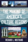 The Making of America's Culture Regions - eBook