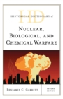 Historical Dictionary of Nuclear, Biological, and Chemical Warfare - eBook