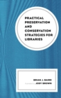 Practical Preservation and Conservation Strategies for Libraries - eBook