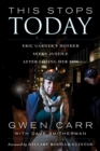 This Stops Today : Eric Garner's Mother Seeks Justice after Losing Her Son - eBook
