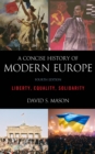 Concise History of Modern Europe : Liberty, Equality, Solidarity - eBook