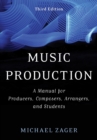 Music Production : A Manual for Producers, Composers, Arrangers, and Students - eBook
