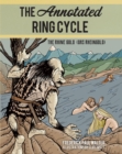 Annotated Ring Cycle : The Rhine Gold (Das Rheingold) - eBook
