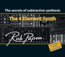 The 4 Element Synth : The Secrets of Subtractive Synthesis - eBook