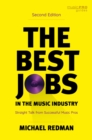 The Best Jobs in the Music Industry : Straight Talk from Successful Music Pros - eBook