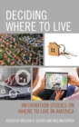Deciding Where to Live : Information Studies on Where to Live in America - eBook