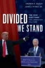 Divided We Stand : The 2020 Elections and American Politics - eBook