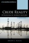Crude Reality : Petroleum in World History - eBook