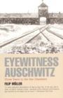 Eyewitness Auschwitz : Three Years in the Gas Chambers - eBook