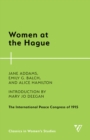 Women at the Hague : The International Peace Congress of 1915 - eBook