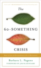 60-Something Crisis : How to Live an Extraordinary Life in Retirement - eBook