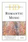 Historical Dictionary of Romantic Music - eBook