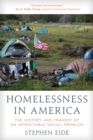 Homelessness in America : The History and Tragedy of an Intractable Social Problem - eBook