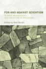 For and Against Scientism : Science, Methodology, and the Future of Philosophy - eBook