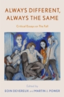 Always Different, Always the Same : Critical Essays on The Fall - eBook