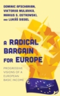 Radical Bargain for Europe : Progressive Visions of a European Basic Income - eBook