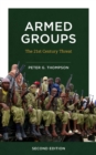 Armed Groups : The Twenty-First-Century Threat - eBook