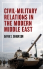 Civil-Military Relations in the Modern Middle East - Book