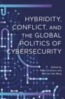 Hybridity, Conflict, and the Global Politics of Cybersecurity - eBook