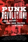 Punk Revolution! : An Oral History of Punk Rock Politics and Activism - eBook