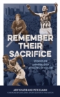 Remember Their Sacrifice : Stories of Unheralded Athletes of Color - eBook