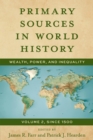 Primary Sources in World History : Wealth, Power, and Inequality, Since 1500 - eBook
