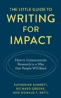 Little Guide to Writing for Impact : How to Communicate Research in a Way that People Will Read - eBook
