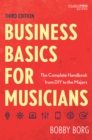 Business Basics for Musicians : The Complete Handbook from DIY to the Majors - eBook