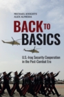 Back to Basics : U.S.-Iraq Security Cooperation in the Post-Combat Era - eBook