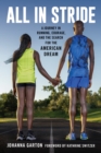All in Stride : A Journey in Running, Courage, and the Search for the American Dream - eBook