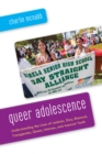 Queer Adolescence : Understanding the Lives of Lesbian, Gay, Bisexual, Transgender, Queer, Intersex, and Asexual Youth - Book