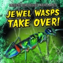 Jewel Wasps Take Over! - eBook