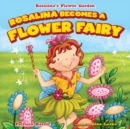Rosalina Becomes a Flower Fairy - eBook