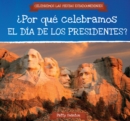 Por que celebramos el Dia de los Presidentes? (Why Do We Celebrate Presidents' Day?) - eBook