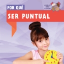 Por que ser puntual (Why Do We Have to Be on Time?) - eBook