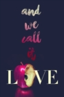 And We Call It Love - eBook