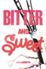 Bitter and Sweet - eBook