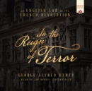 In the Reign of Terror - eAudiobook