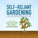Self-Reliant Gardening - eAudiobook