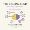 The Craving Mind - eAudiobook