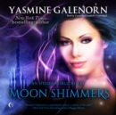 Moon Shimmers - eAudiobook