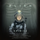 Alien: Covenant Origins-The Official Movie Prequel - eAudiobook