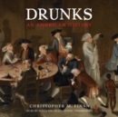 Drunks : An American History - eAudiobook